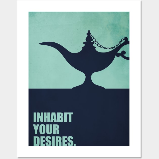 " Inhabit Your Desires " Business Quotes Wall Art by labno4